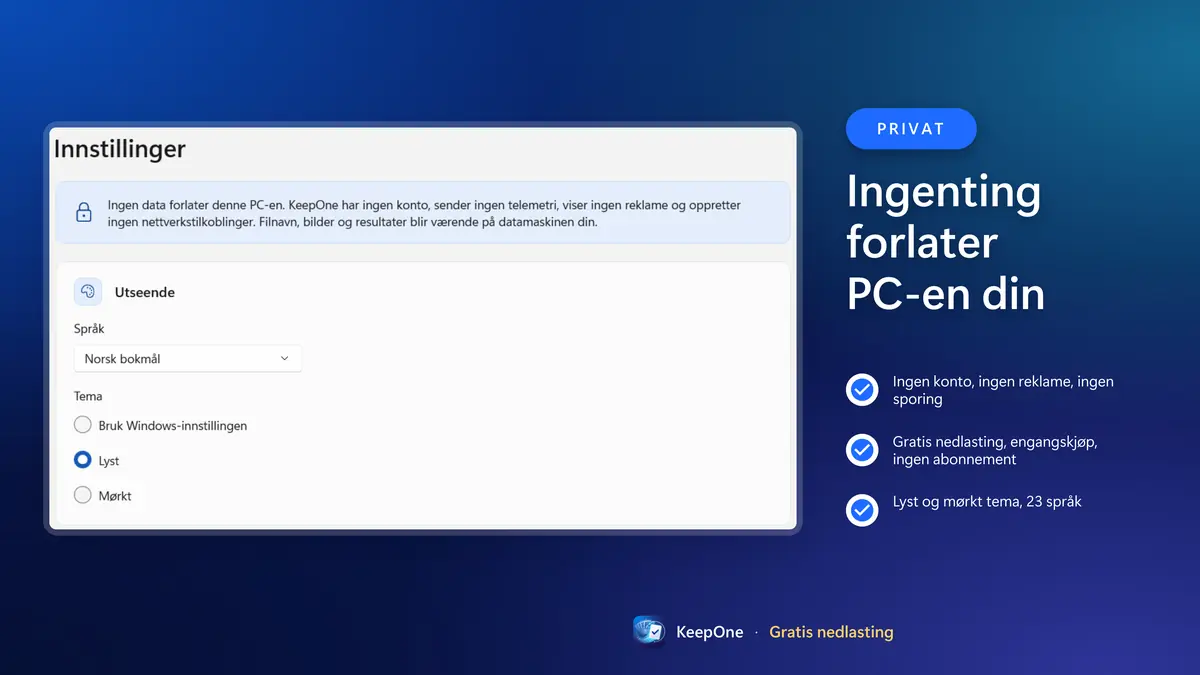 Privat: ingen konto, ingen reklame, ingenting forlater PC-en