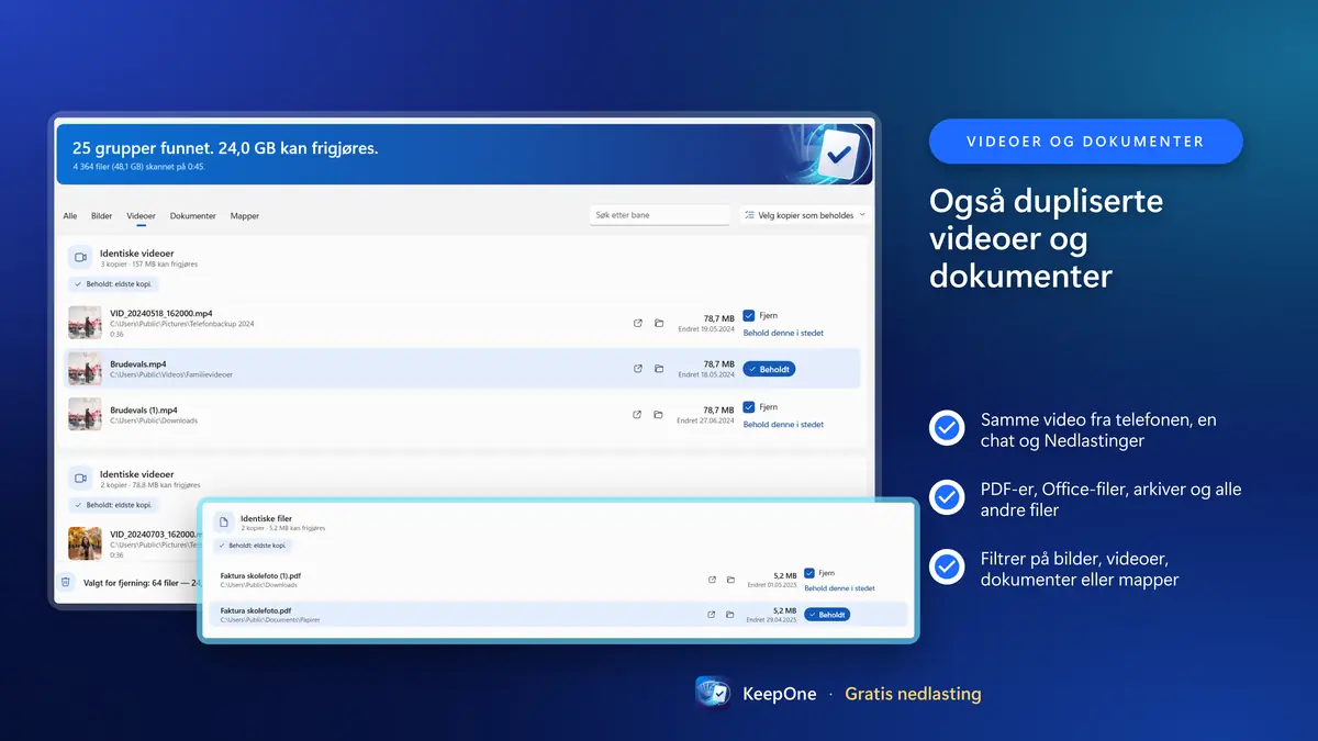 Finn også dupliserte videoer og dokumenter
