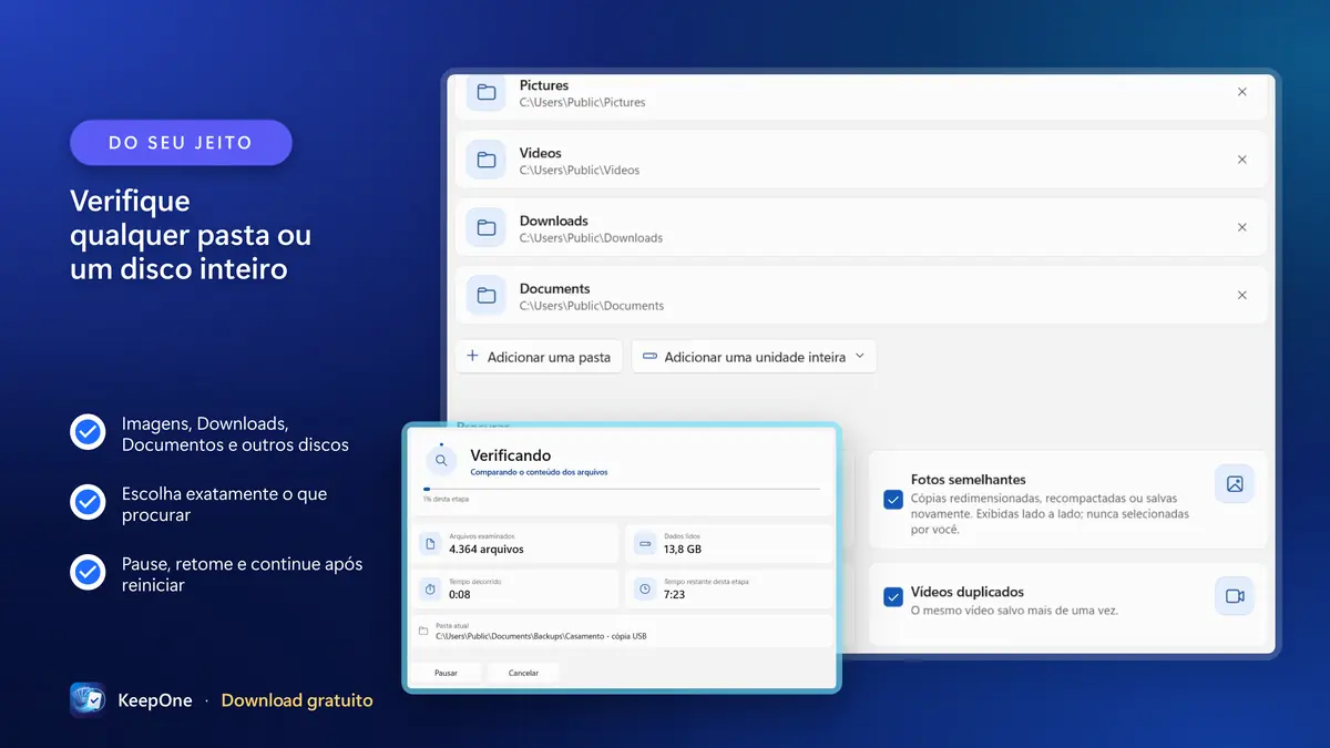Verifique qualquer pasta ou um disco inteiro, com pausa e retomada