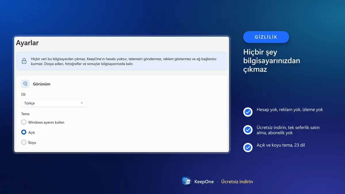 Gizlilik: hesap yok, reklam yok, hiçbir şey bilgisayarınızdan çıkmaz