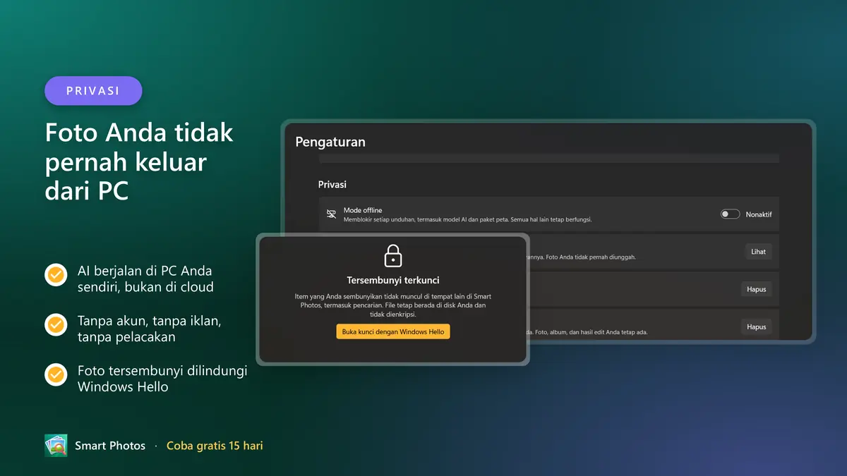 Privat sejak awal: tanpa akun, tanpa cloud, tanpa pelacakan