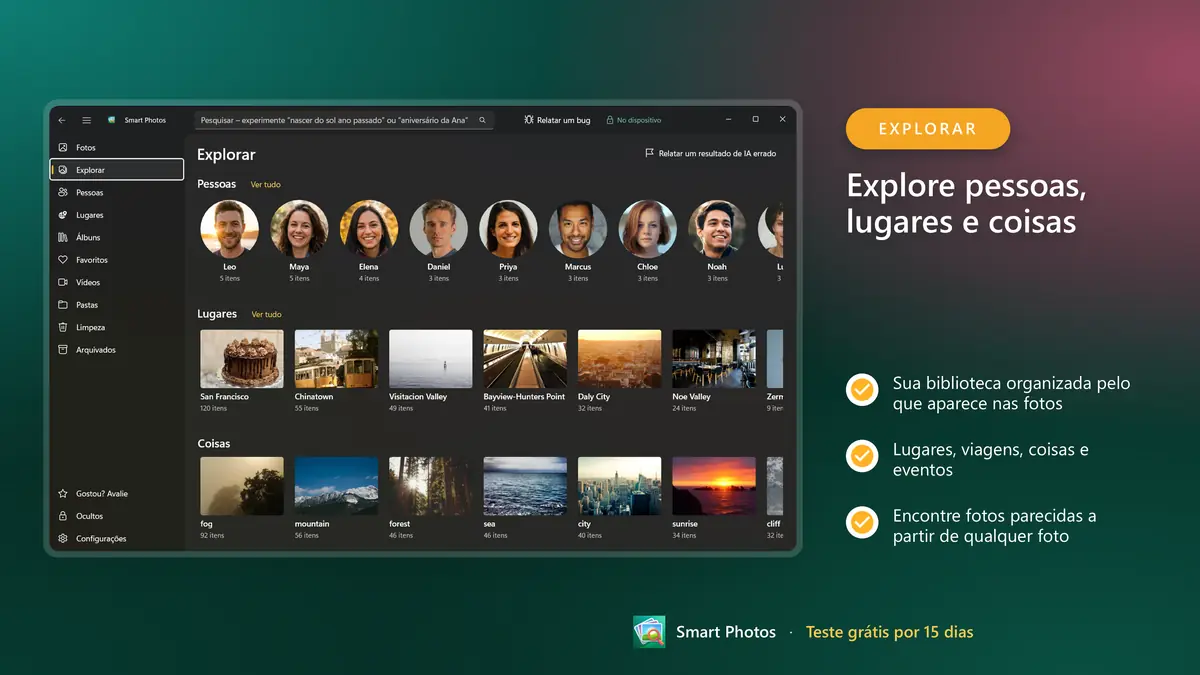Explore sua biblioteca por pessoas, lugares e coisas